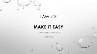 Law 3 Atomic Habits Summary [upl. by Aieka385]