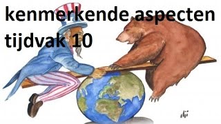 Kenmerkende aspecten tijdvak 10 [upl. by Adeirf]