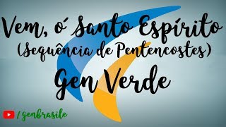 Vem ó Santo Espírito Sequência de Pentecostes  Gen Verde [upl. by Englis39]