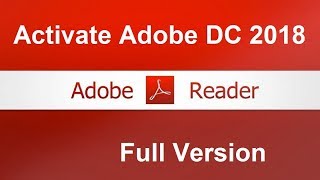 Adobe Acrobat DC 2018 تفعيل برنامج [upl. by Dnaltiak192]