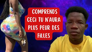 Si tu comprends ceci tu naura plus peur des filles et tu peux tout reussir [upl. by Deborah]