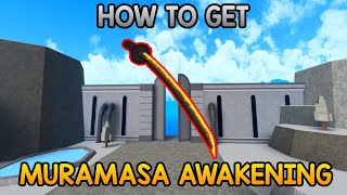 How To Get Muramasa Awakening  King Legacy [upl. by Sredna]