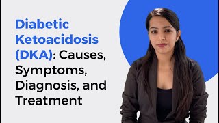 Diabetic Ketoacidosis DKA Causes Symptoms Diagnosis and Treatment Hindi  Zyla Health [upl. by Maise]