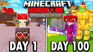 I Survived 100 Days as a MUSHROOM in Hardcore Minecraft [upl. by Sanford89]