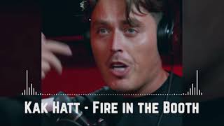 Kak Hatt  Fire in the Booth Official Music [upl. by Archibold150]