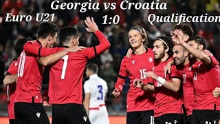 Georgia vs Croatia 10 ● Euro U21 ● Qualification 1st Leg ● საქართველო  ხორვატია 10 [upl. by Rabka]