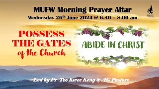 Devotion 26 June 2024 Abide in Christ Pr Teo KK [upl. by Schindler]