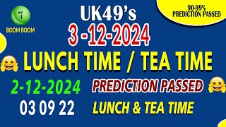 3122024 UK49s Lunch time Tea time prediction UK49S today prediction uk49 lotto Prediction Lottery [upl. by Eerac]