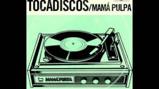 12 Badum Badum  Mamá Pulpa Tocadiscos [upl. by Ho26]