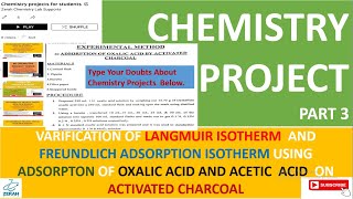 Chemistry ProjectAdsorption Isotherm LANGMUIRampFREUNDLICH OXALIC ACETIC ACID ON ACTIVATED CHARCOAL [upl. by Blane]