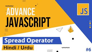 Advance JavaScript  Spread Operator Tutorial in Hindi  Urdu [upl. by Eixirt]