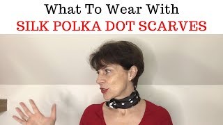 How To Style Polka Dot Scarves [upl. by Atse]