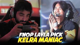 FNOP LAYLA PICKED to Counter BTKs BRUNO and KELRA Scores a MANIAC to Secure the KO STAGE Slot [upl. by Baylor]