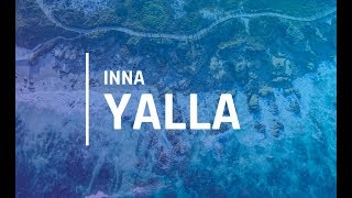 Inna  Yalla Lyrics DropMusic [upl. by Eiffub699]