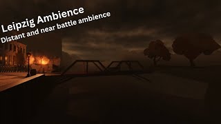 Roblox Guts And Blackpowder Ambience NR 1 The dead city of Leipzig [upl. by Llenram]