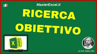 MasterExcelit  Ricerca Obiettivo Excel  Due esempi Equazione e su Più Celle [upl. by Pearl434]