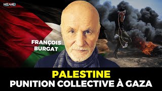 François Burgat  Palestine punition collective à Gaza [upl. by Judi]