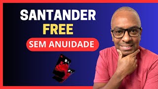 CARTÃO SANTANDER FREE VALE A PENA  COMO FUNCIONA  SEM ANUIDADE [upl. by Risser]