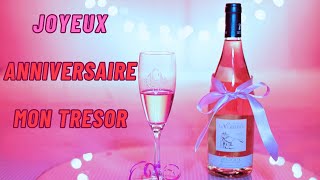 Message Doux et Tendres Pour Souhaiter Joyeux Anniversaire A Ton Trésor🥰😘😍💝🍾🎂🍕 [upl. by Araic88]