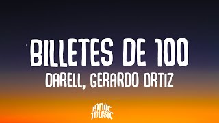 Darell Gerardo Ortiz  Billetes de 100 Lyrics [upl. by Ralat540]