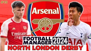 Who will win the NORTH LONDON DERBY  Arsenal FM24 Save  15  Football Manager 2024 [upl. by Bascio]