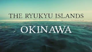 The Ryukyu Islands  Okinawa [upl. by Metah]