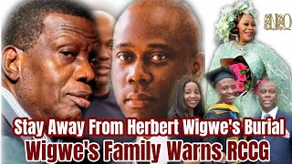 Family of Herbert Wigwe Warns RCCG to Stay Off Herbert Wigwes Burial Ceremony [upl. by Arahsat]