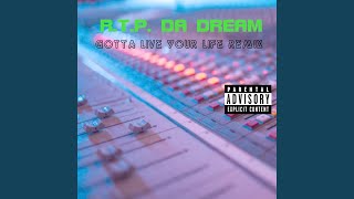 Gotta Live Your Life Remix [upl. by Ahsemat]