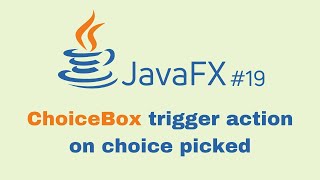 JavaFX and Scene Builder Beginner Course  IntelliJ 19 ChoiceBox trigger action on choice picked [upl. by Aubin761]