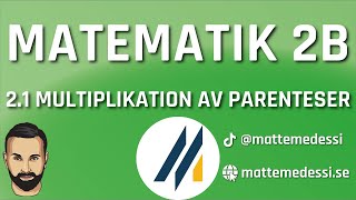 21 Multiplikation av parenteser Ma2b 20242025 [upl. by Merola]