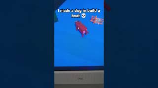 I made a dog in build a boat for treasure 💀💀 [upl. by Ahsinhoj882]