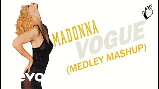 Madonna  Vogue Medley Mashup [upl. by Luaped884]