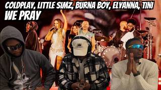 WE PRAY  Coldplay Burna Boy Little Simz Elyanna TINI  Vibes On Vibes Reaction [upl. by Foley]