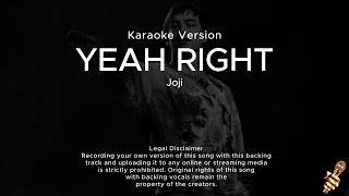 Joji  Yeah Right Karaoke Version [upl. by Anagrom]