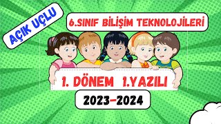 6 Sınıf Bilişim Teknolojileri 1 Dönem 1 Yazılı  Açık Uçlu Sorular  20232024 [upl. by Edlihtam]