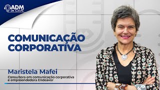 Comunicação Corporativa  Maristela Mafei [upl. by Idac]