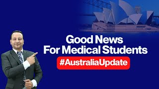 Good News for medical Students 2022 passout  Australia Visa Update  Godwit Overseas [upl. by Morville]