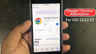 Google Chrome alternative for iPhone 5s6 iOS 1257  Browser for iOS 12 [upl. by Chen129]