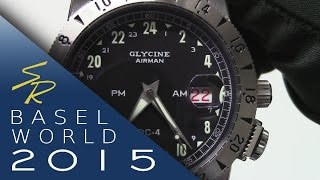 Glycine Airman DC4 24h Baselwolrd 2015 [upl. by Gamages]