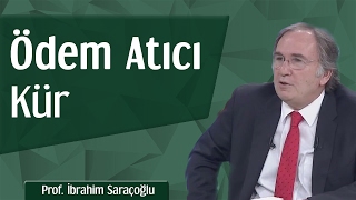 Ödem Atıcı Kür  Prof İbrahim Saraçoğlu [upl. by Bolte]