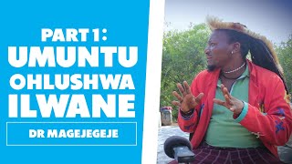 Umuntu Ohlushwa Ilwane  Part 1  Dr Magejegeje [upl. by Golter]