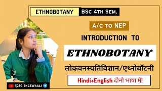 Introduction to Ethnobotany BSc 4th semesterEthnobotany Hindi  English NotesBSc Free Class [upl. by Suiramaj824]