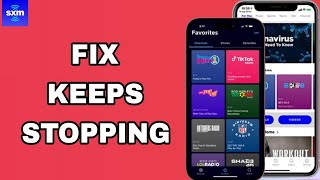 How To Fix And Solve Keeps Stopping On SiriusXM App  Final Solution [upl. by Doownelg122]