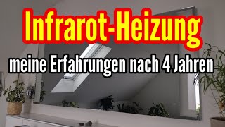 Infrarotheizung meine Erfahrungen nach 4 Jahren mit Infrarot Spiegelheizung Test [upl. by Locin]