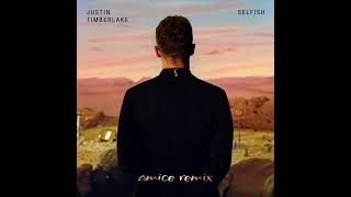 🎧🦎🎼 Justin Timberlake  Selfish Amice Remix💥💣🤩 [upl. by Freyah72]