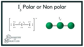 i3 Polar or Nonpolar Triiodide Ion [upl. by Nevil]