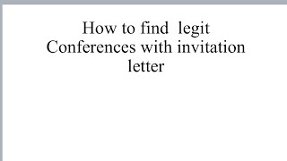 How to Discover Conferences In Canada or any countryWith Invitation Letters Events amp Activities [upl. by Llibyc]