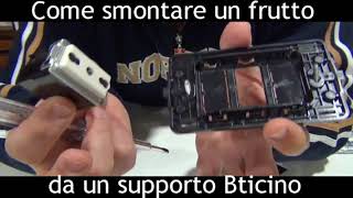 Come smontare un frutto da un Supporto Bticino  Pillola N 84 di materiale elettrico [upl. by Nerok526]