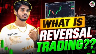 What is Reversal Trading  Reversal Trading Strategy How To Trade Reversal Binary Trading Class 4 [upl. by Dric]