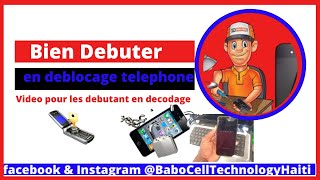 Video debutant en deblocage telephone  Bien debuter en decodage telephone mobile  unlocked phone [upl. by Dorfman]